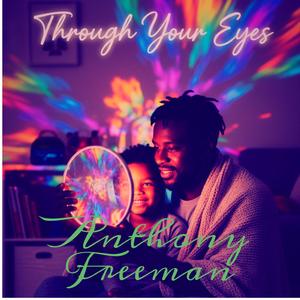 Through Your Eyes (Spectrum of Love)