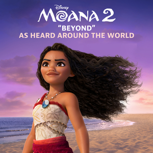 Beyond (From "Moana 2"/Soundtrack Version)