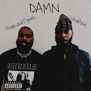 Damn (feat. LordAzel)
