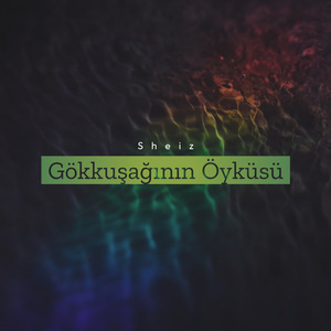 Gökkuşağının Öyküsü
