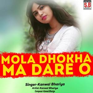Mola Dhokha Ma Dare O