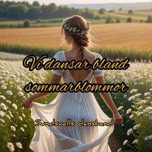Vi dansar bland sommarblommor