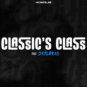 Classic's Class (Sax It Up)