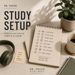 Study Setup (Intro to Focus-Session)