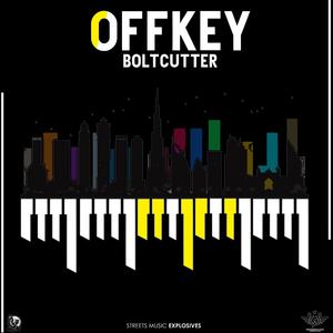 Offkey (feat. Bolt Cutter)