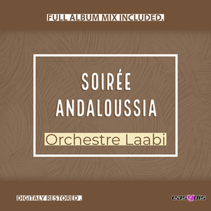 Soirée andaloussia (FULL ALBUM MIX)