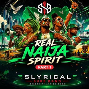 REAL NAIJA SPIRIT (Spoken Word_Part 1of2)