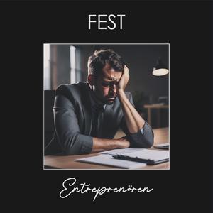Entreprenören (feat. Fest)
