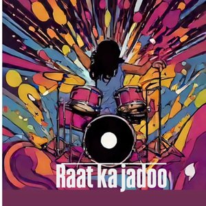 Raat Ka Jadoo