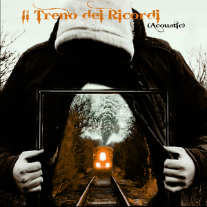 IL TRENO DEI RICORDI (Acoustic)