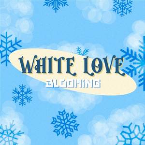 White Love (Kiri, Clover, Guille)