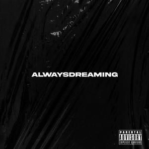 Alwaysdreaming