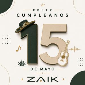 15 de Mayo • Feliz Cumpleaños (Corrido Tumbado Emotivo)