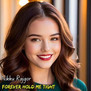 Forever Hold Me Tight