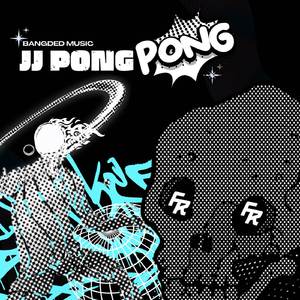 JJ PONG PONG