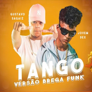 Tango (feat. Jovem Dex) (Brega Funk)