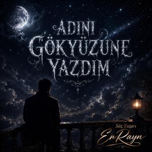 Adını Gökyüzüne Yazdım