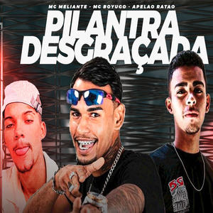 Pilantra Desgraçada