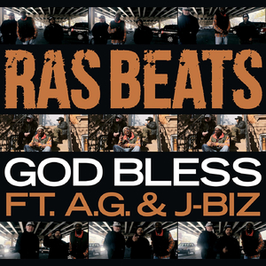 God Bless (feat. JBiz & A.G.)