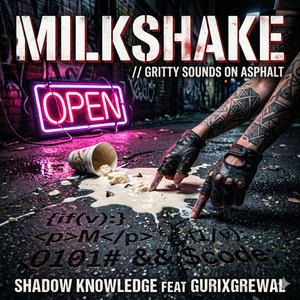 MILKSHAKE (feat. Gurixgrewal)