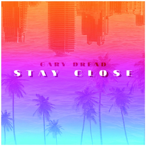 Stay Close