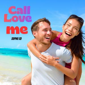 Call Love Me