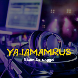 Ya Iamamrus (Slow Bass Version)