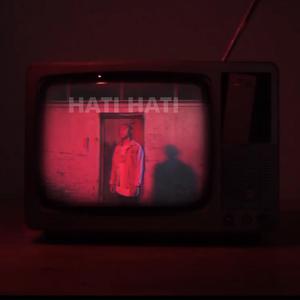 Hati-Hati (feat. Zemo, Jay Muhammad & Sabbala)