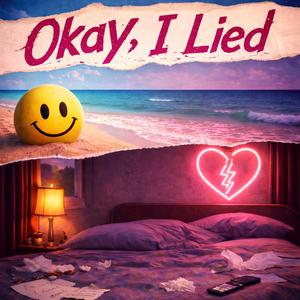 Okay, I Lied