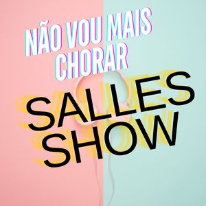 Não Vou Mais Chorar