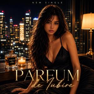 Parfum de Iubire