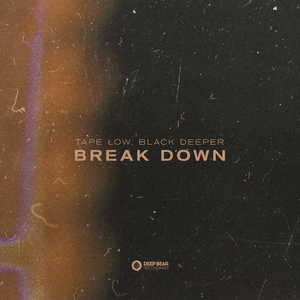 Break Down