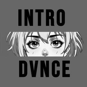 Intro Dvnce