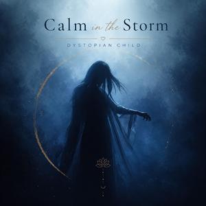 The Calm in the Storm