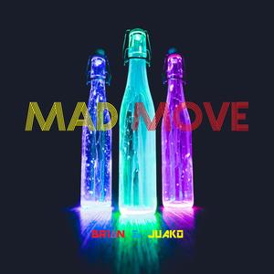 Mad Move (feat. Juako)