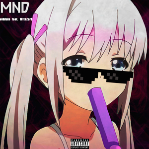 Mnd (feat. WithZer0)