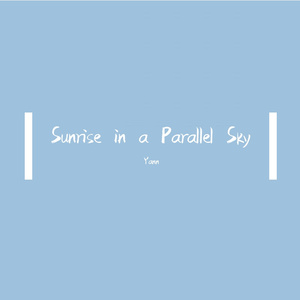 Sunrise in a Parallel Sky