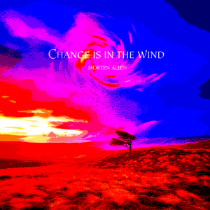 Change Is In The Wind
