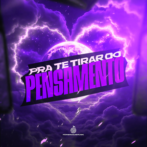 Pra Te Tirar do Pensamento