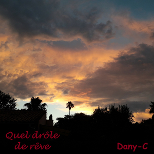 Quel drôle de rêve