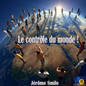Le contrôle du monde !