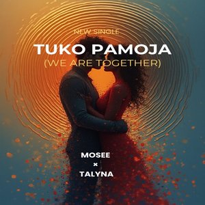 Tuko Pamoja ( We Are Together)