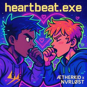 Heartbeat.exe (feat. NVRLØST)