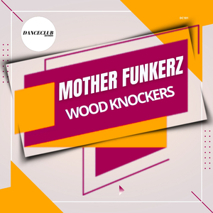 Wood Knockers (Extended Mix)
