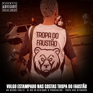Vulgo Estampado nas Costas Tropa do Faustão