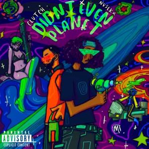 DIDNT EVEN PLANET (Intro)