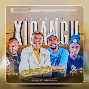 Hi le Ka Xigangu xa meh (Malume Carlie) (feat. Malume Carlie, Mr Mashallah and WB Minyonyo)