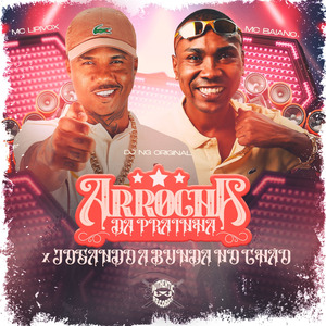 ARROCHA DA PRAINHA x JOGANDO A BUNDA NO CHÃO