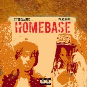 #HOMEBASE (feat. PradaRon)