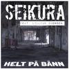 Seikura - Helt På Bånn (feat. Paul Bernard, bVg, Loka Brazi, Mannen Med Yoen, Yaniz, Klein, M'keeY, Mygla & Lillian Iversen)